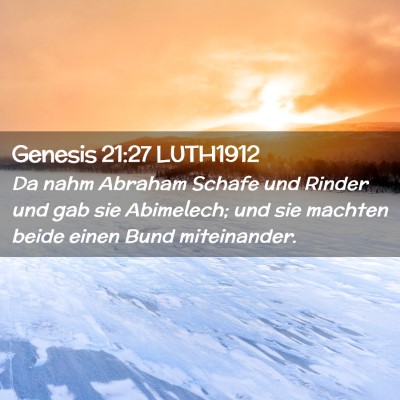 Picture 02 - Genesis 21:27 LUTH1912 - Da nahm Abraham Schafe und Rinder und gab sie - Bible Verse Picture