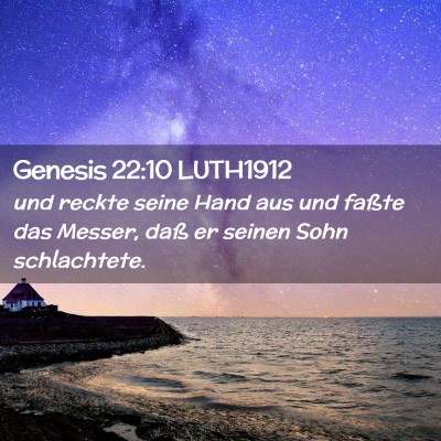 Picture 02 - Genesis 22:10 LUTH1912 - und reckte seine Hand aus und faßte das Messer, - Bible Verse Picture
