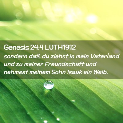 Picture 02 - Genesis 24:4 LUTH1912 - sondern daß du ziehst in mein Vaterland und zu - Bible Verse Picture
