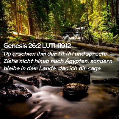 Picture 02 - Genesis 26:2 LUTH1912 - Da erschien ihm der HERR und sprach: Ziehe nicht - Bible Verse Picture