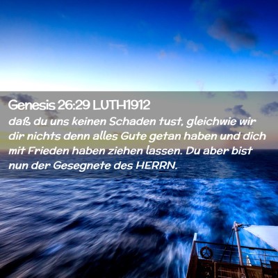 Picture 02 - Genesis 26:29 LUTH1912 - daß du uns keinen Schaden tust, gleichwie wir - Bible Verse Picture