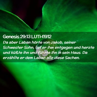 Picture 02 - Genesis 29:13 LUTH1912 - Da aber Laban hörte von Jakob, seiner Schwester - Bible Verse Picture