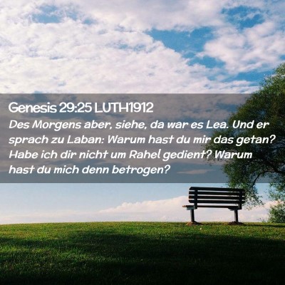 Picture 02 - Genesis 29:25 LUTH1912 - Des Morgens aber, siehe, da war es Lea. Und er - Bible Verse Picture