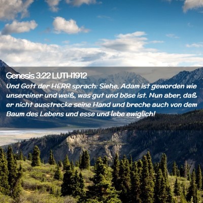 Picture 02 - Genesis 3:22 LUTH1912 - Und Gott der HERR sprach: Siehe, Adam ist - Bible Verse Picture