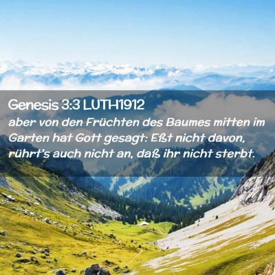 Picture 02 - Genesis 3:3 LUTH1912 - aber von den Früchten des Baumes mitten im - Bible Verse Picture