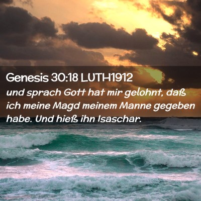 Picture 02 - Genesis 30:18 LUTH1912 - und sprach Gott hat mir gelohnt, daß ich meine - Bible Verse Picture
