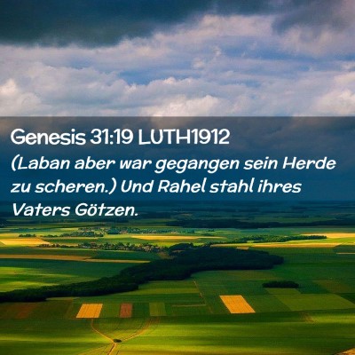 Picture 02 - Genesis 31:19 LUTH1912 - (Laban aber war gegangen sein Herde zu scheren.) - Bible Verse Picture