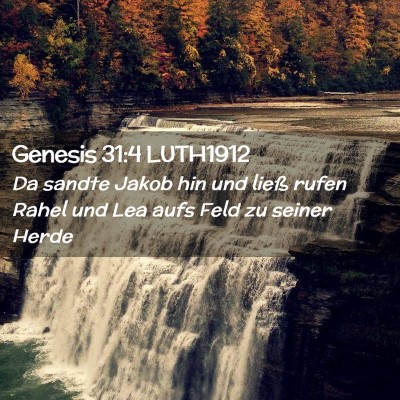 Picture 02 - Genesis 31:4 LUTH1912 - Da sandte Jakob hin und ließ rufen Rahel und Lea - Bible Verse Picture