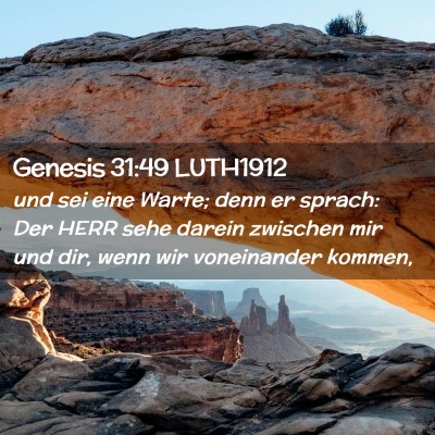 Picture 02 - Genesis 31:49 LUTH1912 - und sei eine Warte; denn er sprach: Der HERR sehe - Bible Verse Picture