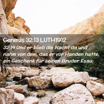 Picture 02 - Genesis 32:13 LUTH1912 - 32:14 Und er blieb die Nacht da und nahm von dem, - Bible Verse Picture