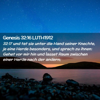 Picture 02 - Genesis 32:16 LUTH1912 - 32:17 und tat sie unter die Hand seiner Knechte, - Bible Verse Picture