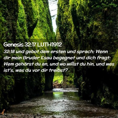 Picture 02 - Genesis 32:17 LUTH1912 - 32:18 und gebot dem ersten und sprach: Wenn dir - Bible Verse Picture