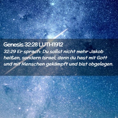 Picture 02 - Genesis 32:28 LUTH1912 - 32:29 Er sprach: Du sollst nicht mehr Jakob - Bible Verse Picture