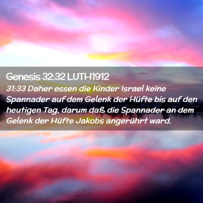 Picture 02 - Genesis 32:32 LUTH1912 - 31:33 Daher essen die Kinder Israel keine - Bible Verse Picture