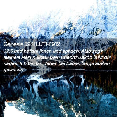 Picture 02 - Genesis 32:4 LUTH1912 - 32:5 und befahl ihnen und sprach: Also sagt - Bible Verse Picture