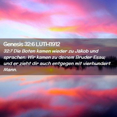 Picture 02 - Genesis 32:6 LUTH1912 - 32:7 Die Boten kamen wieder zu Jakob und - Bible Verse Picture