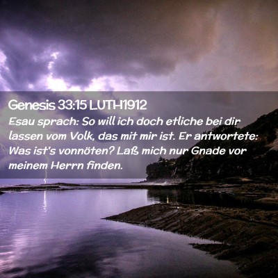 Picture 02 - Genesis 33:15 LUTH1912 - Esau sprach: So will ich doch etliche bei dir - Bible Verse Picture