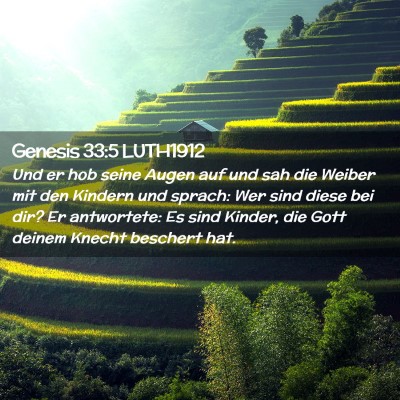 Picture 02 - Genesis 33:5 LUTH1912 - Und er hob seine Augen auf und sah die Weiber mit - Bible Verse Picture