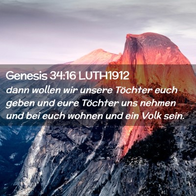 Picture 02 - Genesis 34:16 LUTH1912 - dann wollen wir unsere Töchter euch geben und - Bible Verse Picture