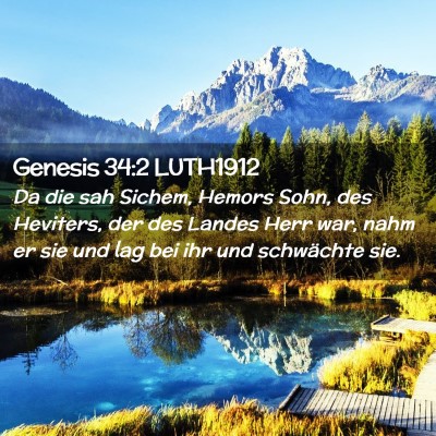 Picture 02 - Genesis 34:2 LUTH1912 - Da die sah Sichem, Hemors Sohn, des Heviters, der - Bible Verse Picture