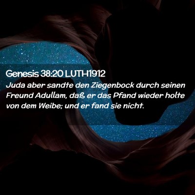 Picture 02 - Genesis 38:20 LUTH1912 - Juda aber sandte den Ziegenbock durch seinen - Bible Verse Picture