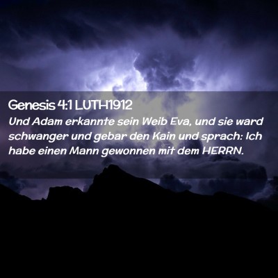 Picture 02 - Genesis 4:1 LUTH1912 - Und Adam erkannte sein Weib Eva, und sie ward - Bible Verse Picture
