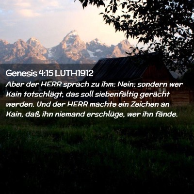 Picture 02 - Genesis 4:15 LUTH1912 - Aber der HERR sprach zu ihm: Nein; sondern wer - Bible Verse Picture
