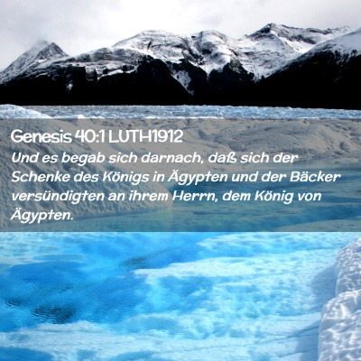 Picture 02 - Genesis 40:1 LUTH1912 - Und es begab sich darnach, daß sich der Schenke - Bible Verse Picture