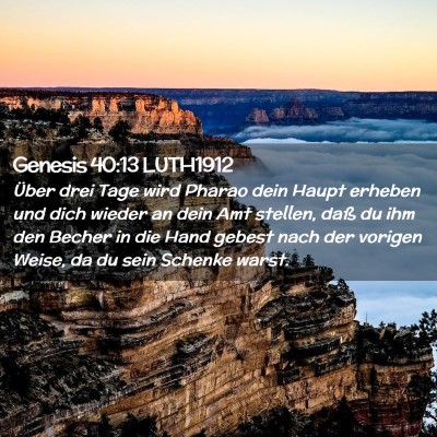 Picture 02 - Genesis 40:13 LUTH1912 - Über drei Tage wird Pharao dein Haupt erheben - Bible Verse Picture