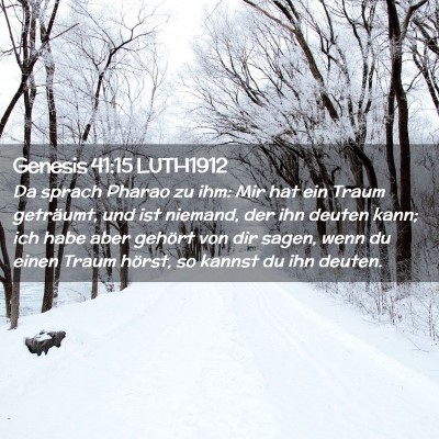 Picture 02 - Genesis 41:15 LUTH1912 - Da sprach Pharao zu ihm: Mir hat ein Traum - Bible Verse Picture