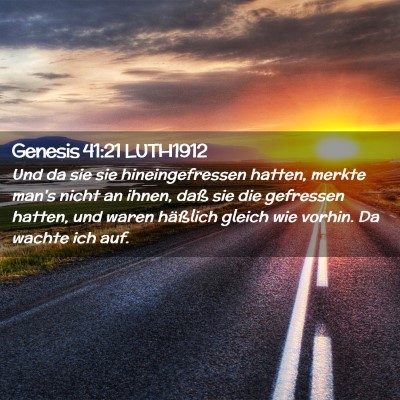 Picture 02 - Genesis 41:21 LUTH1912 - Und da sie sie hineingefressen hatten, merkte - Bible Verse Picture