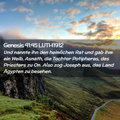 Picture 02 - Genesis 41:45 LUTH1912 - Und nannte ihn den heimlichen Rat und gab ihm ein - Bible Verse Picture