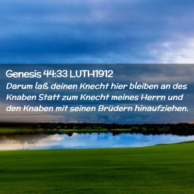 Picture 02 - Genesis 44:33 LUTH1912 - Darum laß deinen Knecht hier bleiben an des - Bible Verse Picture