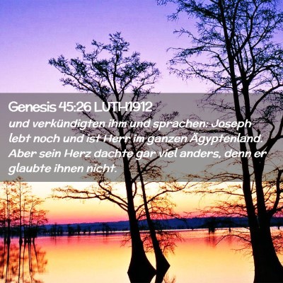 Picture 02 - Genesis 45:26 LUTH1912 - und verkündigten ihm und sprachen: Joseph lebt - Bible Verse Picture