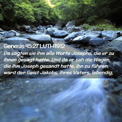 Picture 02 - Genesis 45:27 LUTH1912 - Da sagten sie ihm alle Worte Josephs, die er zu - Bible Verse Picture