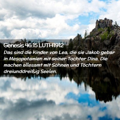 Picture 02 - Genesis 46:15 LUTH1912 - Das sind die Kinder von Lea, die sie Jakob gebar - Bible Verse Picture