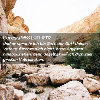 Picture 02 - Genesis 46:3 LUTH1912 - Und er sprach: Ich bin Gott, der Gott deines - Bible Verse Picture