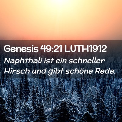 Picture 02 - Genesis 49:21 LUTH1912 - Naphthali ist ein schneller Hirsch und gibt - Bible Verse Picture