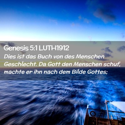 Picture 02 - Genesis 5:1 LUTH1912 - Dies ist das Buch von des Menschen Geschlecht. Da - Bible Verse Picture