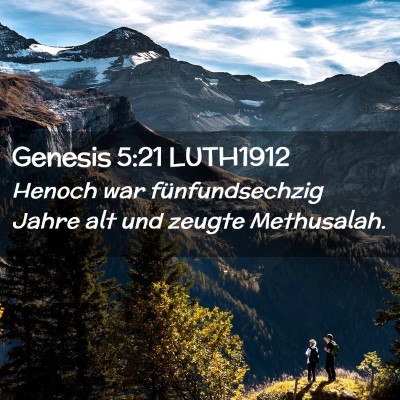 Picture 02 - Genesis 5:21 LUTH1912 - Henoch war fünfundsechzig Jahre alt und zeugte - Bible Verse Picture