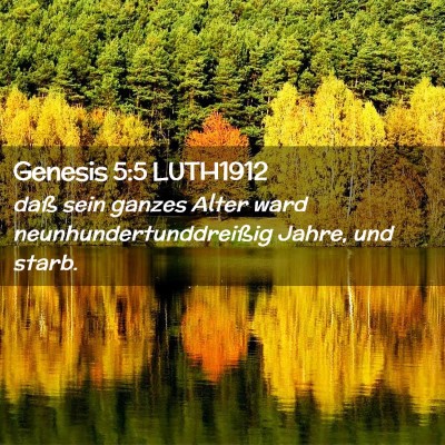 Picture 02 - Genesis 5:5 LUTH1912 - daß sein ganzes Alter ward - Bible Verse Picture