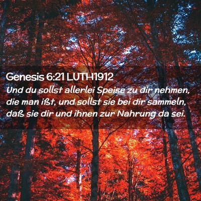 Picture 02 - Genesis 6:21 LUTH1912 - Und du sollst allerlei Speise zu dir nehmen, die - Bible Verse Picture