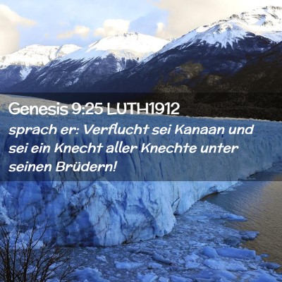 Picture 02 - Genesis 9:25 LUTH1912 - sprach er: Verflucht sei Kanaan und sei ein - Bible Verse Picture