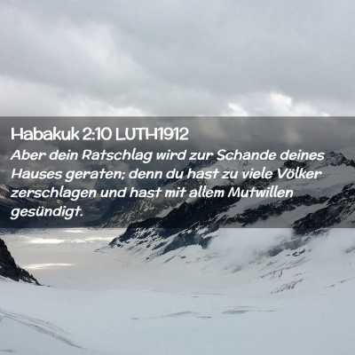Picture 02 - Habakuk 2:10 LUTH1912 - Aber dein Ratschlag wird zur Schande deines - Bible Verse Picture