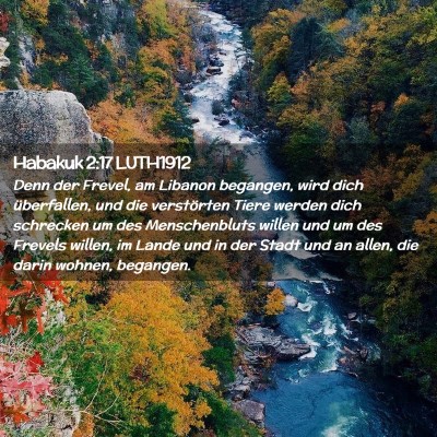 Picture 02 - Habakuk 2:17 LUTH1912 - Denn der Frevel, am Libanon begangen, wird dich - Bible Verse Picture