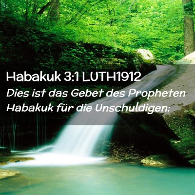 Picture 02 - Habakuk 3:1 LUTH1912 - Dies ist das Gebet des Propheten Habakuk für die - Bible Verse Picture