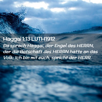 Picture 02 - Haggai 1:13 LUTH1912 - Da sprach Haggai, der Engel des HERRN, der die - Bible Verse Picture