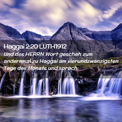 Picture 02 - Haggai 2:20 LUTH1912 - Und des HERRN Wort geschah zum andernmal zu - Bible Verse Picture
