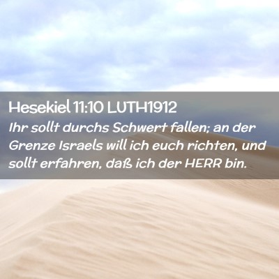 Picture 02 - Hesekiel 11:10 LUTH1912 - Ihr sollt durchs Schwert fallen; an der Grenze - Bible Verse Picture