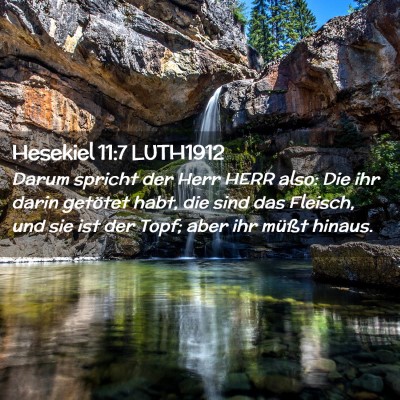 Picture 02 - Hesekiel 11:7 LUTH1912 - Darum spricht der Herr HERR also: Die ihr darin - Bible Verse Picture